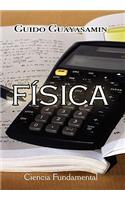 Fisica: Ciencia Fundamental(Spanish)