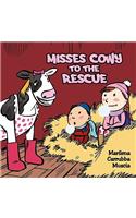 Misses Cowy to the Rescue