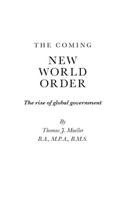 Coming New World Order - The Rise of Global Government