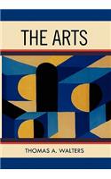 The Arts: A Comparative Approach to the Arts of Painting, Sculpture, Architecture, Music and Drama