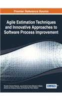 Agile Estimation Techniques and Innovative Approaches to Software Process Improvement
