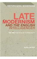 Late Modernism and 'The English Intelligencer'