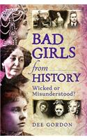 Bad Girls from History