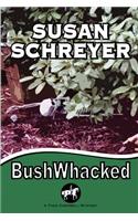 BushWhacked