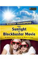 From Sunlight to Blockbuster Movies