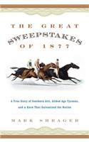 The Great Sweepstakes of 1877