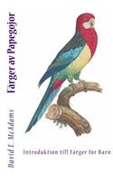 Färger av Papegojor: Introduktion till Färger för Barn(1 Färger I Naturen)