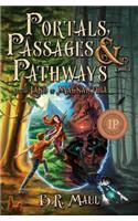 Portals, Passages & Pathways: In the Land of Magnanthia