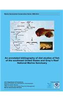 An annotated bibliography of diet studies of fish of the southeast United States and Gray's Reef National Marine Sanctuary