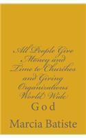 All People Give Money and Time to Churches and Giving Organizations World Wide: God(English)