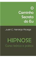 O Caminho Secreto do Eu