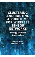 Clustering and Routing Algorithms for Wireless Sensor Networks