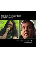 POLITICS of POT Jersey Style