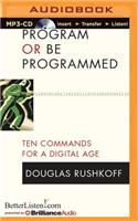 Program or Be Programmed