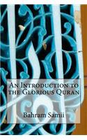 An Introduction to the Glorious Quran