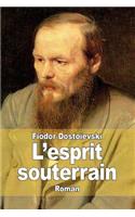 L'esprit souterrain