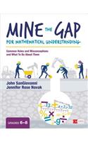 Mine the Gap for Mathematical Understanding, Grades 6-8