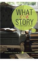 What a Story