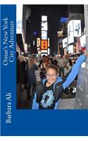 Omar's New York City Adventure