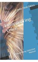 My Disappearing Voice: Transcending Selective Mutism(2 27 Faces of the Dread)