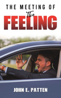 Meeting of the Feeling