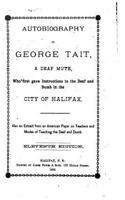 Autobiography of George Tait, a Deaf Mute