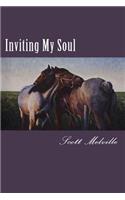 Inviting My Soul