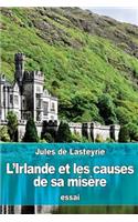 L'Irlande et les causes de sa misère