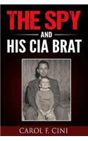 The Spy and His CIA Brat