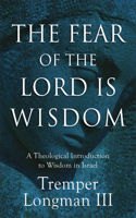 Fear of the Lord Is Wisdom
