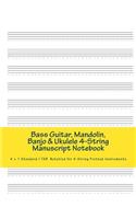 Bass Guitar, Mandolin, Banjo & Ukulele 4-String Manuscript Notebook