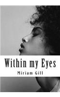 Within my Eyes
