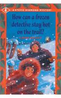 How Can a Frozen Detective Stay Hot on the Trail?