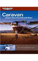 Caravan: Cessna's Swiss Army Knife with Wings!