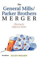 The General Mills/parker Brothers Merger
