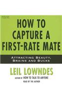 How to Capture a First Rate Mate