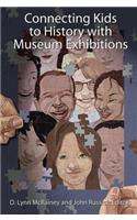Connecting Kids to History with Museum Exhibitions