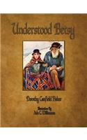 Understood Betsy - Illustrated