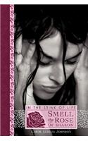 In the Stink of Life Smell the Rose of Sharon