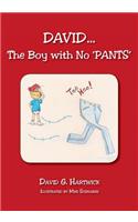 David...the Boy with No 'Pants'