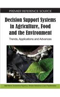 Decision Support Systems in Agriculture, Food and the Environment: Trends, Applications and Advances