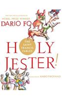 Holy Jester! the Saint Francis Fables