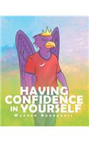 Having Confidence In Yourself