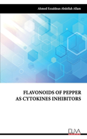 Flavonoids of Pepper as Cytokines Inhibitors