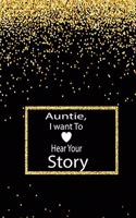 Grandmother, I want To Hear Your Story: A guided journal to tell me your memories, keepsake questions.This ia a great gift to mom, grandma, nana, aunt and auntie fromfamily, grandchildren 