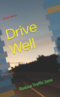 Drive Well