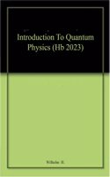 Introduction To Quantum Physics (Hb 2023)