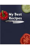 My Best Recipes. Create Your Own Collected Recipes. Blank Recipe Book to Write in, Document all Your Special Recipes and Notes for Your Favorite. Collect the Recipes You Love in Your Own Recipe Book.