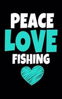 Peace Love Fishing