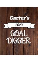 Carter's 2020 Goal Digger: 2020 New Year Planner Goal Journal Gift for Carter / Notebook / Diary / Unique Greeting Card Alternative